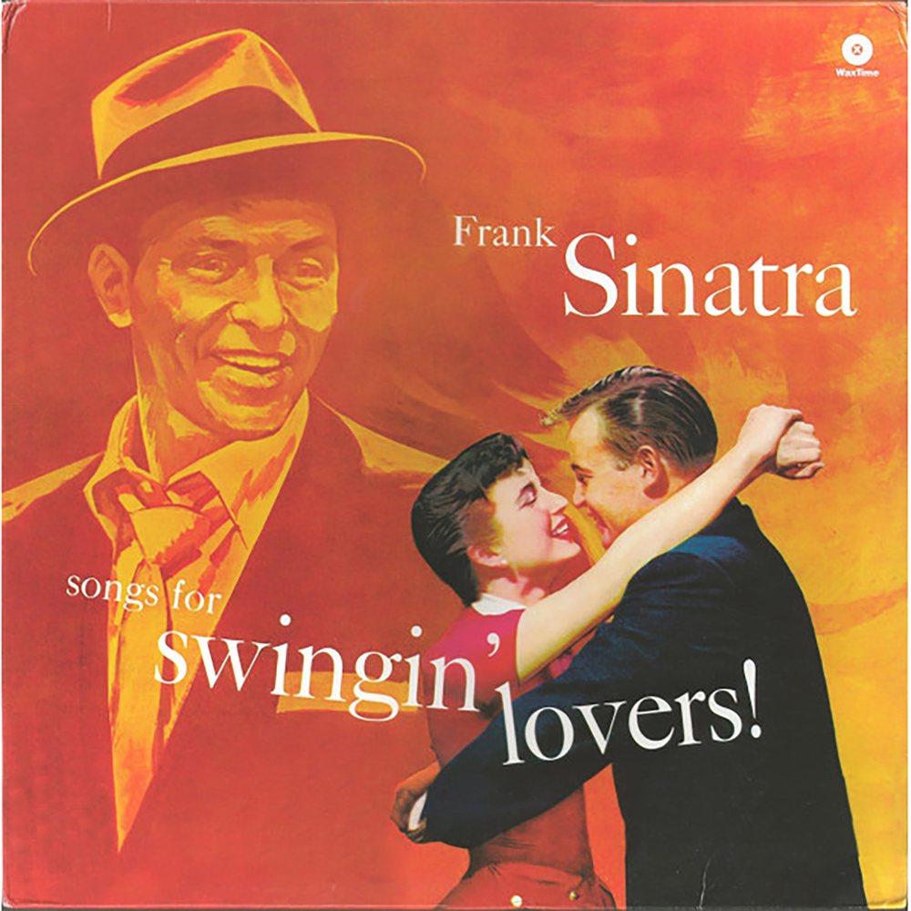 Frank Sinatra / Songs For Swingin Lovers!