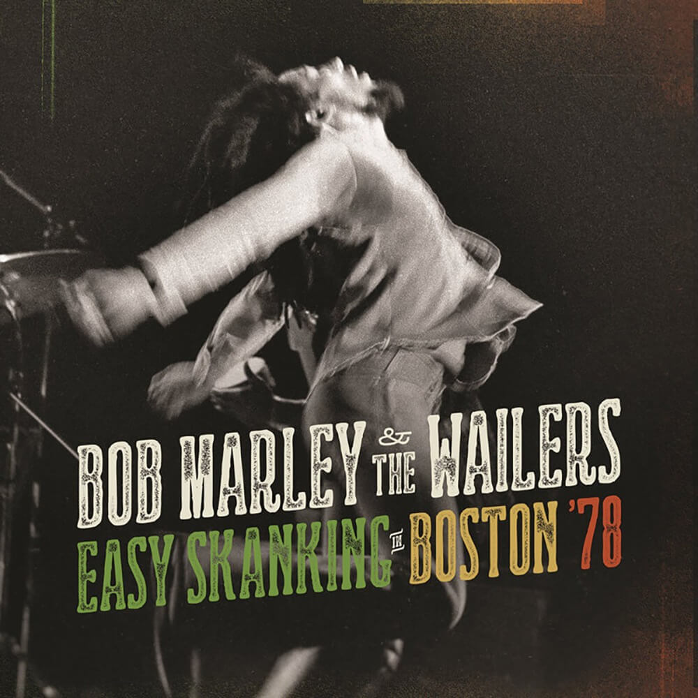 Bob Marley & The Wailers / Easy Skanking In Boston '78