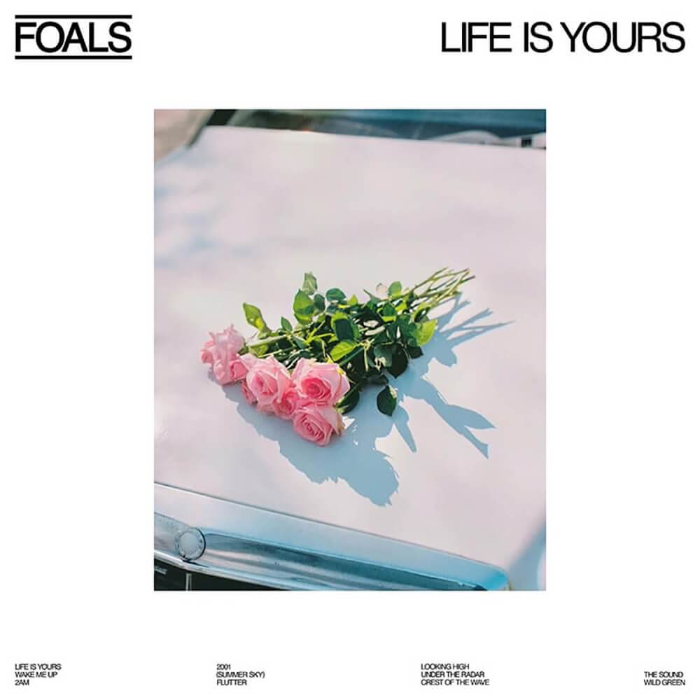 Foals / Life Is Yours Foals / Life Is Yours - фото 1
